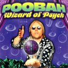 Poobah - Wizard Of Psych