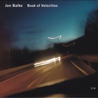 Jon Balke - Book Of Velocities