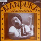 Manduka - Caravana (Vinyl)