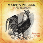 Martin Zellar - Roosters Crow (With The Hardways)