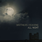 Brothers Osborne - All Night (CDS)
