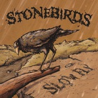 Stonebirds - Slow Fly