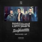 noisecontrollers - Rocked Up (With Bass Modulators) (CDS)