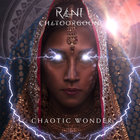 Rani Chatoorgoon - Chaotic Wonder