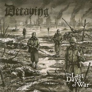 The Last Days Of War