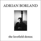 Adrian Borland - The Lovefield Demos (2020 Edition)