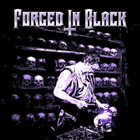 Forged In Black - Forged In Black