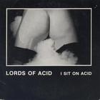 Lords of Acid - I Sit On Acid (EP)