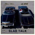Paul Wall - Slab Talk