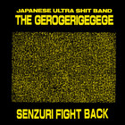 The Gerogerigegege - Senzuri Fight Back