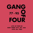 Gang Of Four - Live At Pier 84, New York City, Ny, Usa - 14Th Jul 1982 CD1