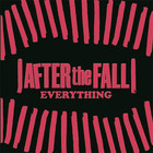 After The Fall - Everything