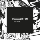Igor Boxx - Delirium