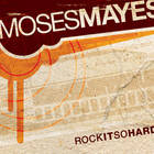 Moses Mayes - Rock It So Hard (EP)