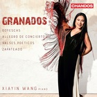Xiayin Wang - Granados: Goyescas, Allegro De Concierto, Valses Poéticos & Zapateado