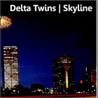 Delta Twins - Skyline