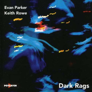 Dark Rags (With Keith Rowe)