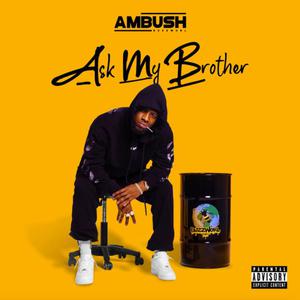 Ask My Brother