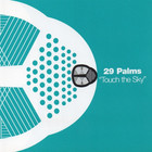 29 Palms - Touch The Sky (CDS)
