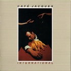 Cafe Jacques - Cafe Jacques International (Vinyl)