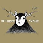 Off Minor - Off Minor & Ampere (Split) (Vinyl)