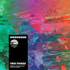 Mononome - Two Thirds (Inspired By 'the Outlaw Ocean' A Book By Ian Urbina)