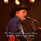 Pat Waters - Sorry Bout The Mess