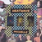 Michelle - Heatwave