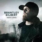 Brantley Gilbert - Hard Days (CDS)