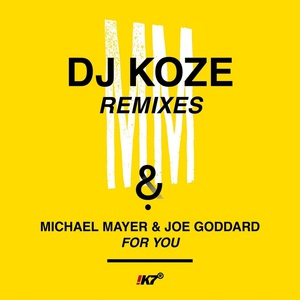 For You (DJ Koze Remixes) (With Joe Goddard) (EP)