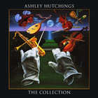Ashley Hutchings - The Collection
