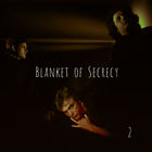 Blanket Of Secrecy - 2