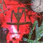 Mentallo and The Fixer - Centuries (MCD)
