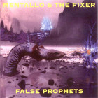 Mentallo and The Fixer - False Prophets (MCD)