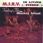 M.I.R.V. - Feeding Time On Monkey Island