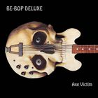 Be Bop Deluxe - Axe Victim (Deluxe Edition)