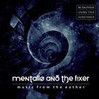Mentallo and The Fixer - Music From The Eather CD1