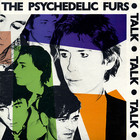 The Psychedelic Furs - Talk Talk Talk (Vinyl)