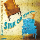 Gary Eisenbraun - Sink Or Swim 1