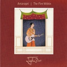 Raghu Dixit - Antaragni - The Fire Within