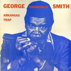 George Smith - Arkansas Trap (Vinyl)