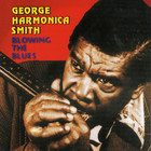 George Smith - Blowing The Blues