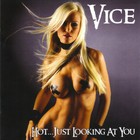 Vice - Hot...Just Looking At You (Reissued 2015)