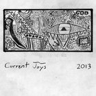Current Joys - 2013 (Tape)