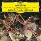 Yuja Wang - John Adams: Must The Devil Have All The Good Tunes?