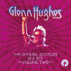 Glenn Hughes - The Official Bootleg Box Set Volume Two 1993-2013 CD2