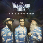 The Washboard Union - Everbound