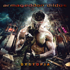 Armageddon Dildos - Dystopia (Deluxe Edition) CD1