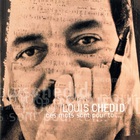 Louis Chedid - Ces Mots Sont Pour Toi