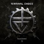 Terminal Choice - Black Journey Pt. 1 CD1